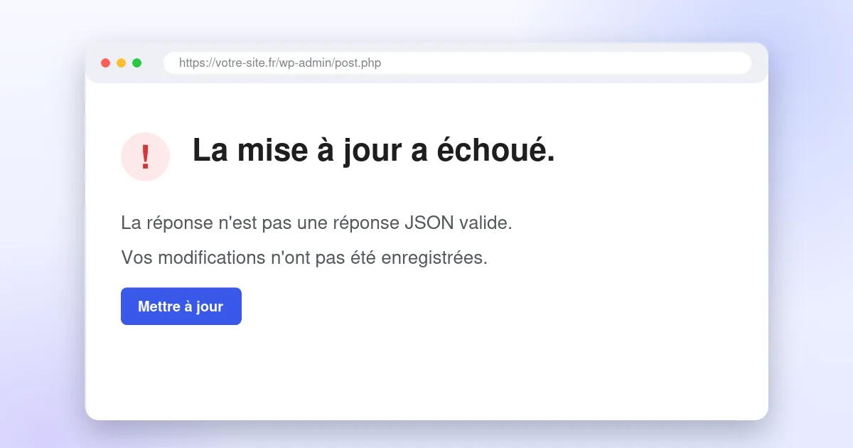 Message « La mise à jour a échoué » dans l'éditeur de WordPress
